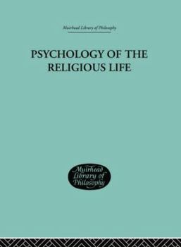 Paperback Psychology of the Religious Life Book