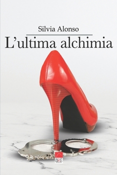 Paperback L'ultima alchimia [Italian] Book
