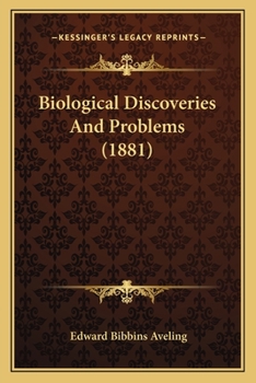 Paperback Biological Discoveries And Problems (1881) Book