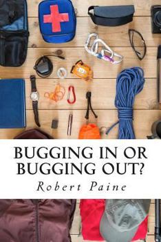 Paperback Bugging In or Bugging Out? Book