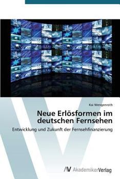 Paperback Neue Erlosformen Im Deutschen Fernsehen [German] Book