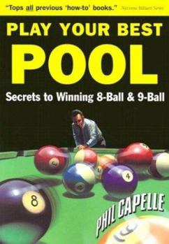 Paperback Play Your Best Pool: Secrets to Winning Eight Ball & Nine Ball for All Players Book