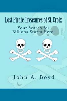 Paperback Lost Pirate Treasures of St. Croix Book