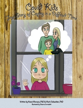 Paperback Covid Kids: Joy's Story of Coping in a Difficult Time Book
