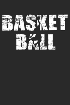 Paperback Basketball: Weekly & Monthly Planner 2020 - 52 Week Calendar 6 x 9 Organizer - Distressed Look Basketball Gift For Basketball Play Book