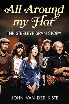 Paperback All Around My Hat: The Steeleye Span Story Book