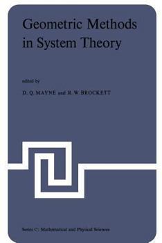 Paperback Geometric Methods in System Theory: Proceedings of the NATO Advanced Study Institute Held at London, England, August 27-September 7, 1973 Book