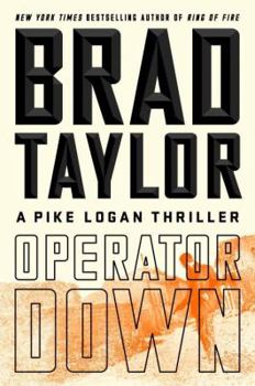 Hardcover Operator Down: A Pike Logan Thriller Book