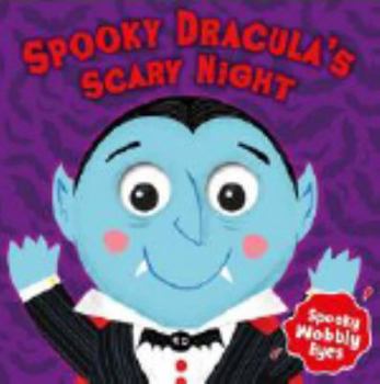 Board book Spooky Dracula's Scary Night Wobbly Eyes Book