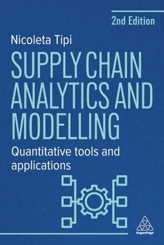 Hardcover Supply Chain Analytics and Modelling: Quantitative Tools and Applications Book