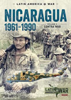 Paperback Nicaragua 1961-1990: Volume 2 - The Contra War Book