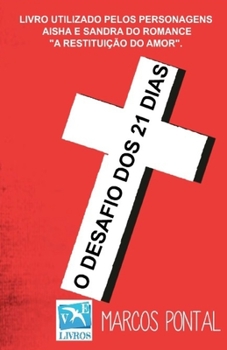 Paperback O Desafio Dos 21 Dias [Portuguese] Book