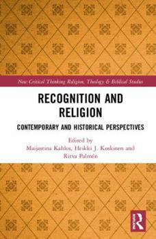 Hardcover Recognition and Religion: Contemporary and Historical Perspectives Book