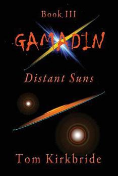 Paperback Book III, Gamadin: Distant Suns Book