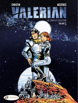 Valerian: The Complete Collection, Volume 1 - Book #1 of the Valérian - Intégrales