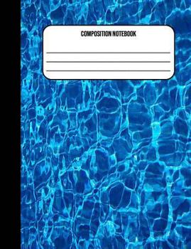 Paperback Composition Notebook: Swimming Pool 100 Ruled Pages (7.44 x 9.69) Book