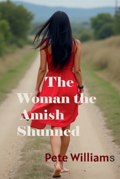 Paperback Tje Woman the Amish Shunned Large Print Book