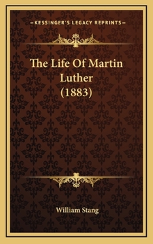 The Life of The Martin Luther