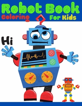 Paperback Robot Book Coloring For Kids: Relaxing Coloring Book for Boys and Girls Book