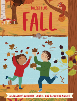 Library Binding Forest Club Fall: A Season of Activities, Crafts, and Exploring Nature Book