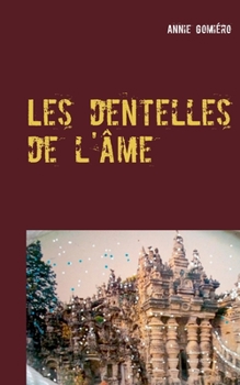 Paperback Les dentelles de l'âme: Un Noël à Hauterives [French] Book