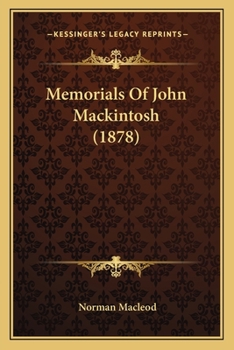 Paperback Memorials Of John Mackintosh (1878) Book