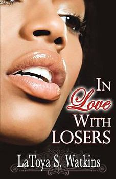 Paperback In Love with Losers (Peace in the Storm Publishing Presents) Book