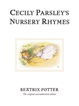Cecily Parsley's Nursery Rhymes - Book #22 of the World of Beatrix Potter: Peter Rabbit