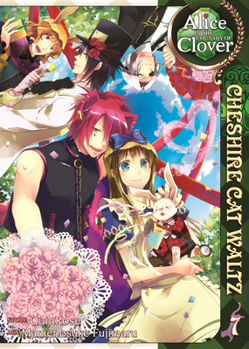 Alice au royaume de Trèfle - N° 7: Cheshire Cat Waltz - Book #7 of the Alice in the Country of Clover: Cheshire Cat Waltz