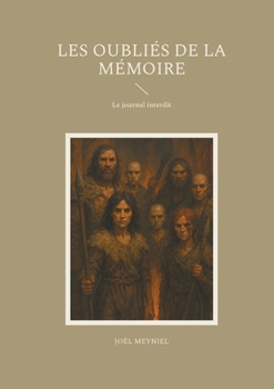 Paperback Les Oubliés de la mémoire: Le journal interdit [French] Book