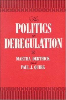 Hardcover The Politics of Deregulation Book