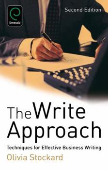 Paperback The Write Approach: Techniques for Effective Business Writing Book