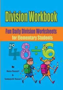 Paperback Division Workbook: Fun Daily Division Worksheets for Elementary Students Book