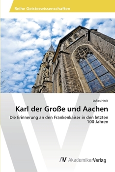 Paperback Karl der Große und Aachen [German] Book