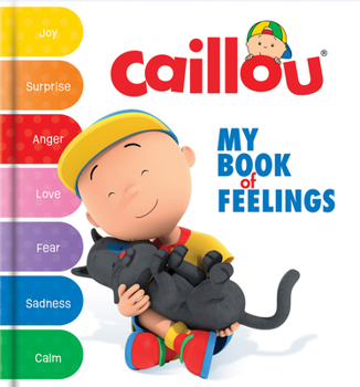 Board book Caillou: My Book of Feelings Book