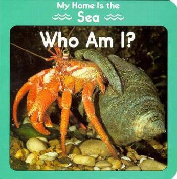 Board book My Home is the Sea: Who Am I? Book
