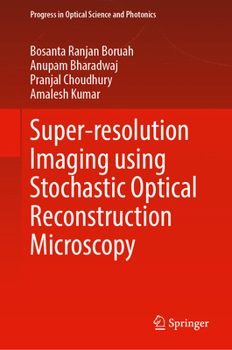 Hardcover Super-resolution Imaging using Stochastic Optical Reconstruction Microscopy (Progress in Optical Science and Photonics, 41) Book