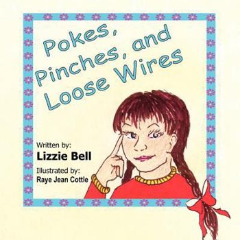 Paperback Pokes, Pinches, and Loose Wires Book