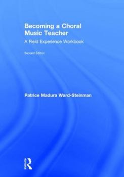 Hardcover Becoming a Choral Music Teacher: A Field Experience Workbook Book