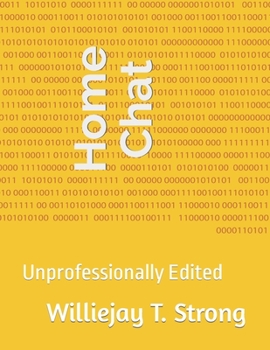 Paperback Home Chat: Unprofessionally Edited Book