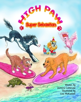 Paperback High Paw, Super Sebastian! Book