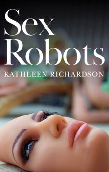 Paperback Sex Robots: The End of Love Book