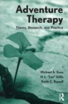 Paperback Adventure Therapy: Theory, Research, and Practice Book