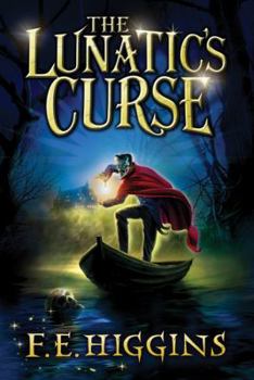 The Lunatic's Curse - Book #4 of the Tales From The Sinister City