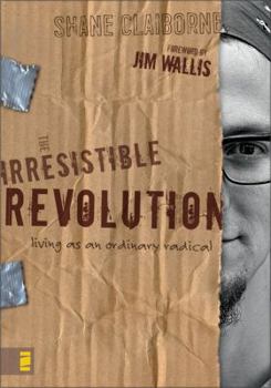 Paperback The Irresistible Revolution: Living as an Ordinary Radical Book