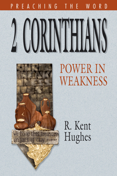 Hardcover 2 Corinthians: Power in Weakness (Preaching the Word) Book