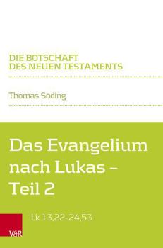 Paperback Das Evangelium Nach Lukas: Teilband 2: Lk 13,22-24,53 [German] Book