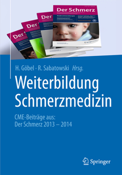 Paperback Weiterbildung Schmerzmedizin: Cme-Beiträge Aus: Der Schmerz 2013 - 2014 [German] Book
