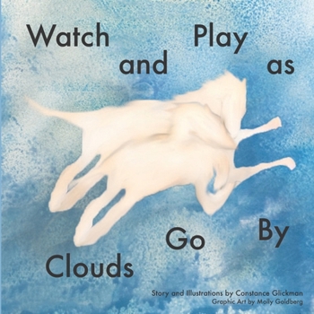 Paperback Watch and Play as Clouds Go By Book