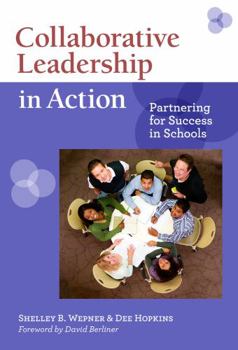 Paperback Collaborative Leadership in Action: Partnering for Success in Schools Book